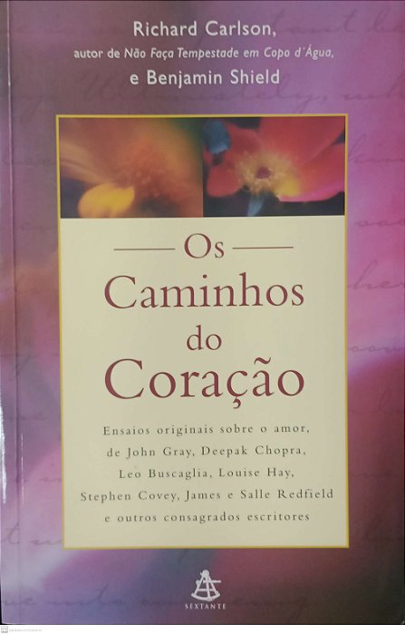 Livro os Caminhos do Coração Autor Carlson, Richard (2000) [usado]