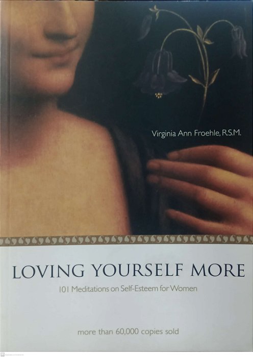 Livro Loving Yourself More Autor Froehle, Virginia Ann (2007) [seminovo]