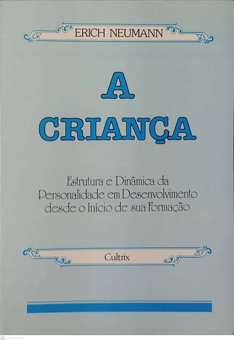 Livro a Criança Autor Neumann. Erich [usado]