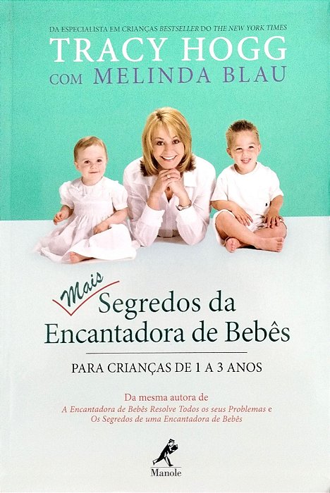 Livro Mais Segredos da Encantadora de Bebês Autor Hogg, Tracy (2011) [seminovo]