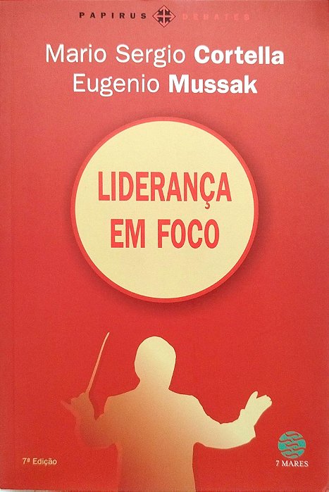 Livro Liderança em Foco Autor Cortella, Mario Sergio (2014) [seminovo]