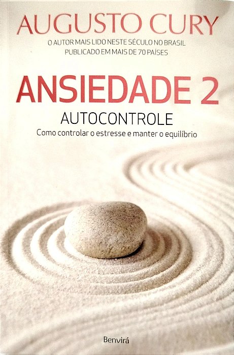 Livro Ansiedade 2: Autocontrole Autor Cury, Augusto (2016) [seminovo]