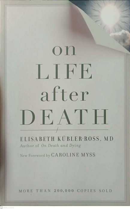 Livro On Life After Death Autor Kubler-ross, Elisabeth (2013) [seminovo]
