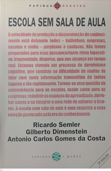 Livro Escola sem Sala de Aula Autor Semler, Ricardo (2015) [usado]