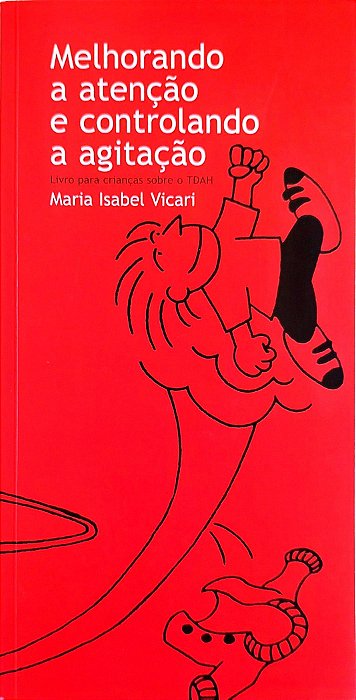 Livro Melhorando a Atenção e Controlando a Agitação Autor Vicari, Maria Isabel (2006) [usado]