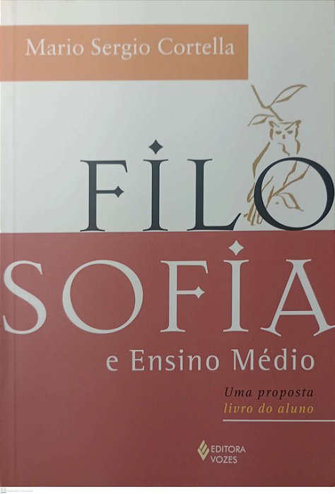 Livro Filosofia e Ensino Médio Autor Cortella, Mario Sergio (2009) [seminovo]