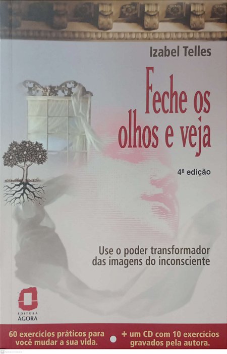 Livro Feche os Olhos e Veja Autor Telles, Izabel (2003) [usado]