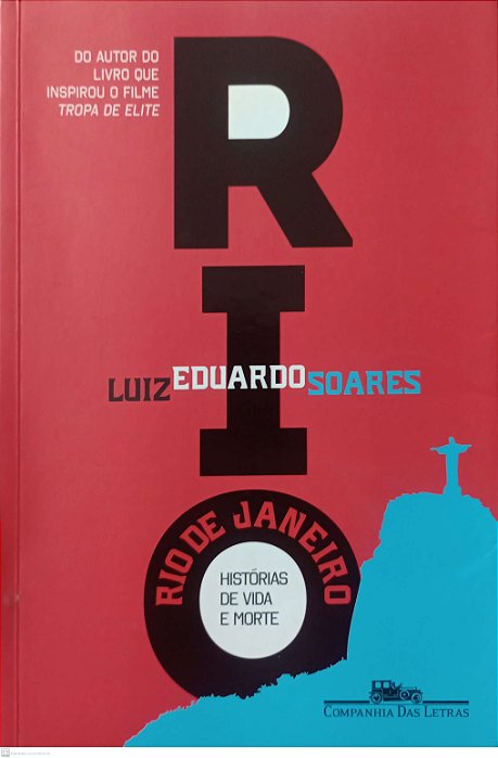Livro Rio de Janeiro: Histórias de Vida e Morte Autor Soares, Luiz Eduardo (2015) [usado]