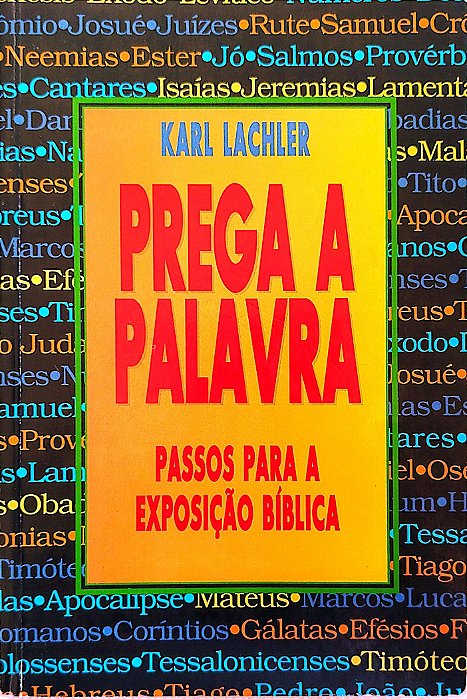 Livro Prega a Palavra Autor Lachler, Karl (1995) [usado]