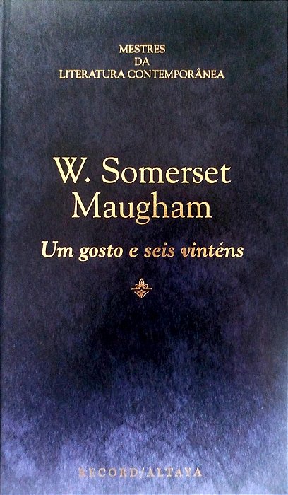 Livro um Gosto e Seis Vinténs Autor Maght, William Somerest (1996) [seminovo]