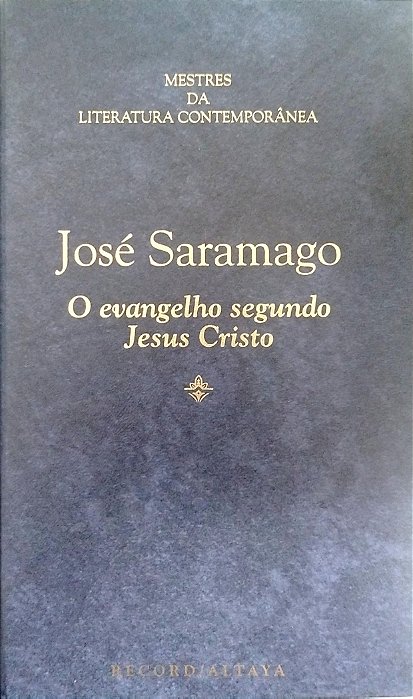 Livro o Evangelho Segundo Jesus Cristo Autor Saramago, José (1995) [seminovo]