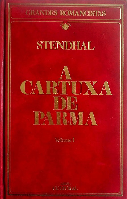 Livro a Cartuxa de Parma Volume 1 Autor Stendhal (1984) [seminovo]