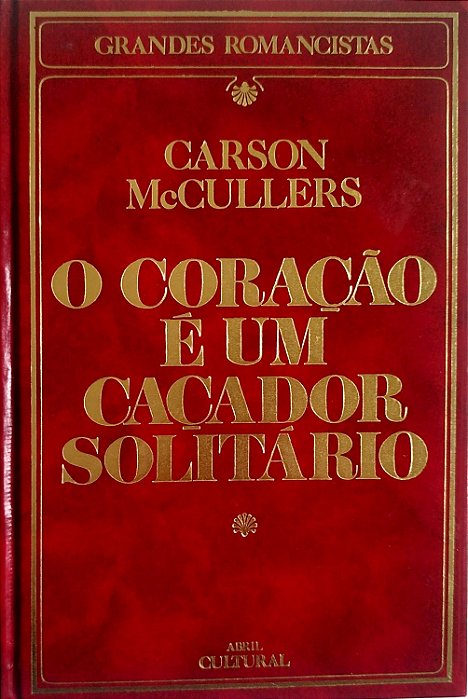Livro o Coração é um Caçador Solitário Autor Mccullers, Carson (1984) [seminovo]
