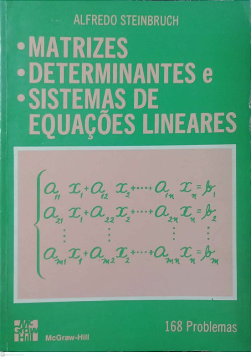 Livro Matrizes, Determinantes e Sistemas de Equações Lineares Autor Steinbruch, Alfredo (1989) [usado]