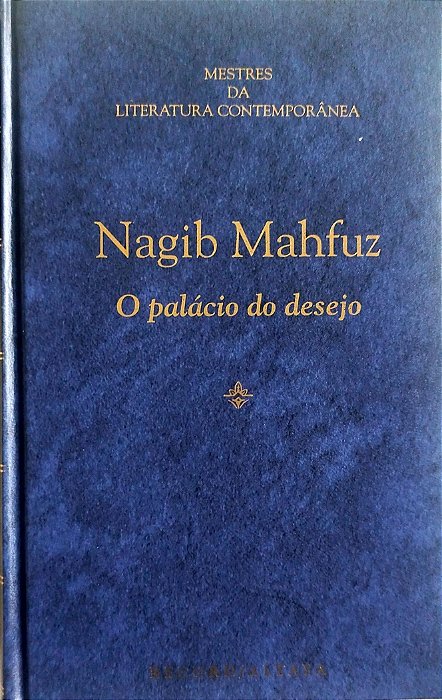 Livro o Palácio do Desejo Autor Mahfuz, Nagib (1996) [seminovo]