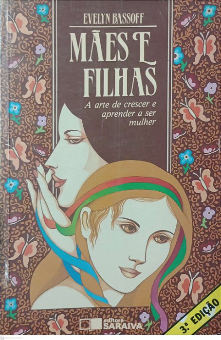 Livro Mães e Filhas Autor Bassoff, Evelyn (1991) [usado]