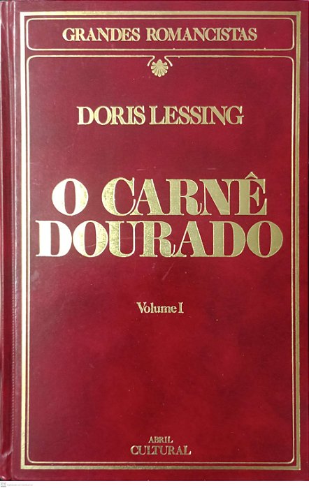 Livro o Carnê Dourado Vol. 1 - Grandes Romancistas Autor Lessing, Doris (1985) [usado]