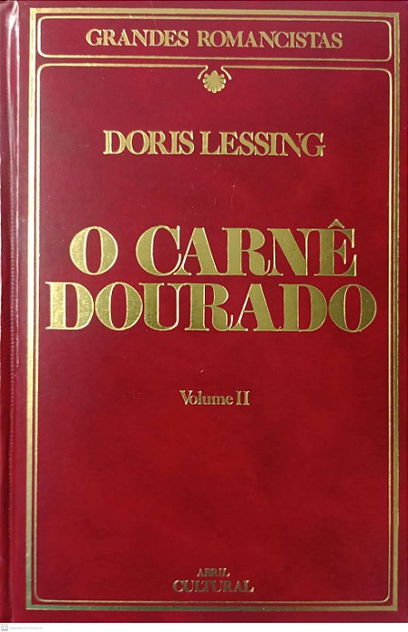 Livro o Carnê Dourado Vol. 2 - Grandes Romancistas Autor Lessing, Doris (1985) [usado]