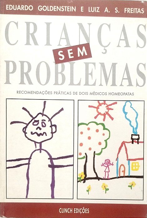 Livro Crianças sem Problemas Autor Goldenstein, Eduardo (1992) [usado]