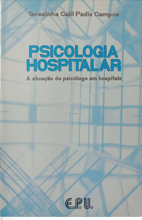 Livro Psicologia Hospitalar Autor Campos, Terezinha Calil Padis (1995) [usado]