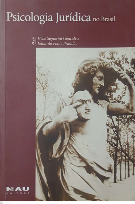 Livro Psicologia Jurídica no Brasil Autor Gonçalves (org.), Hebe Signorini (2014) [usado]