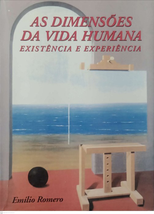 Livro as Dimensões da Vida Humana Autor Romero, Emílio (1998) [usado]