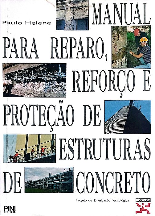 Livro Manual para Reparo, Reforço e Proteção de Estruturas de Concreto Autor Helene, Paulo (2002) [seminovo]