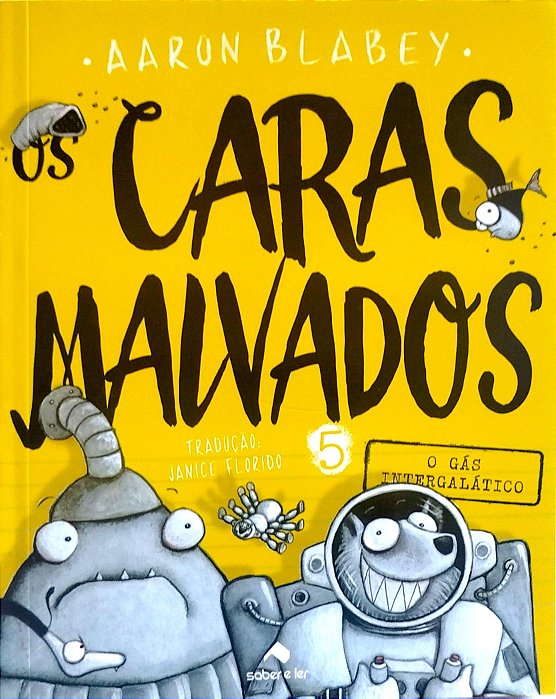 Livro o Gás Intergalático - os Caras Malvados 5 Autor Blabey, Aaron (2019) [seminovo]