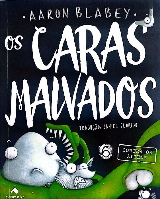 Livro contra os Aliens - os Caras Malvados 6 Autor Blabey, Aaron (2020) [seminovo]
