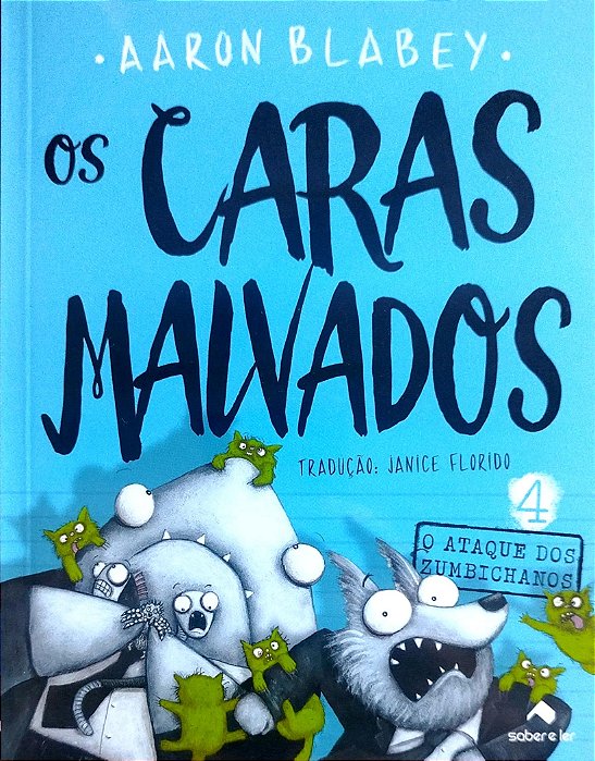 Livro o Ataque dos Zumbichanos - os Caras Malvados 4 Autor Blabey, Aaron (2019) [seminovo]