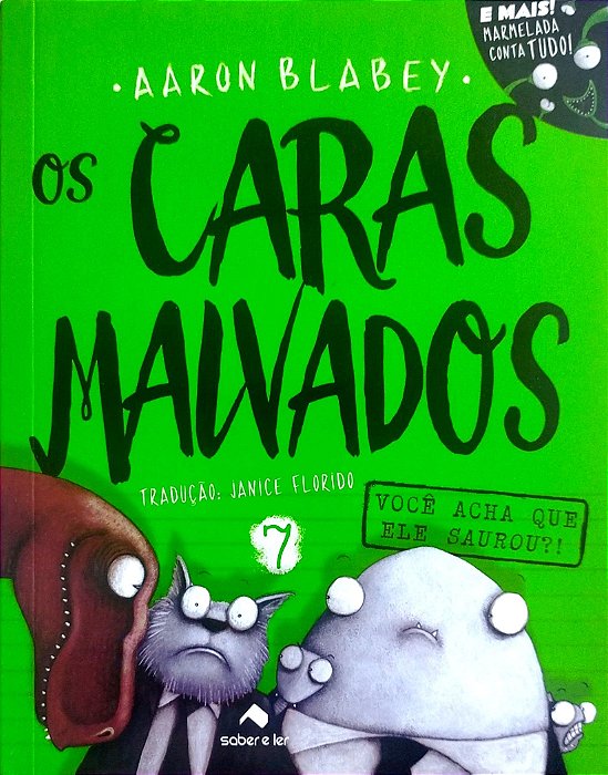 Livro Você Acha que Ele Saurou?! - os Caras Malvados 7 Autor Blabey, Aaron (2020) [seminovo]