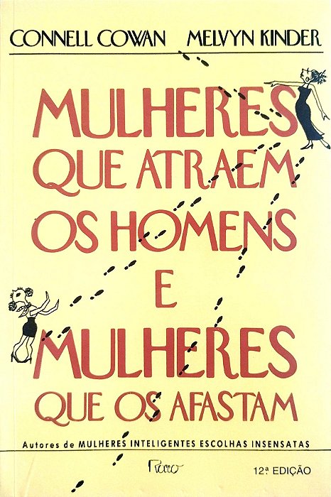 Livro Mulheres que Atraem os Homens e Mulheres que os Afastam Autor Cowan, Connell (1999) [usado]