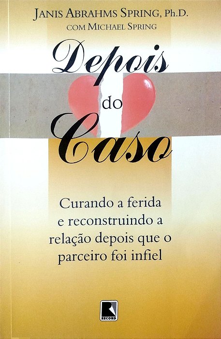 Livro Depois do Caso Autor Spring, Janis Abrahms (1997) [usado]