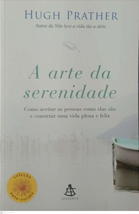 Livro a Arte da Serenidade Autor Prather, Hugh (2008) [seminovo]