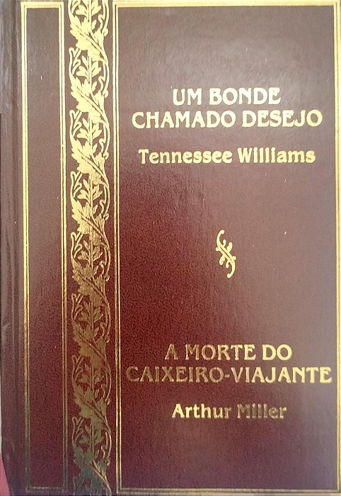 Livro um Bonde Chamado Desejo/a Morte do Caixeiro-viajante Autor Williams, Tennessee (1980) [seminovo]