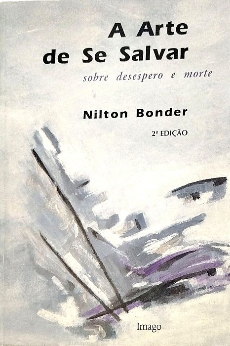 Livro a Arte de Se Salvar Autor Bonder, Nilton (1994) [usado]