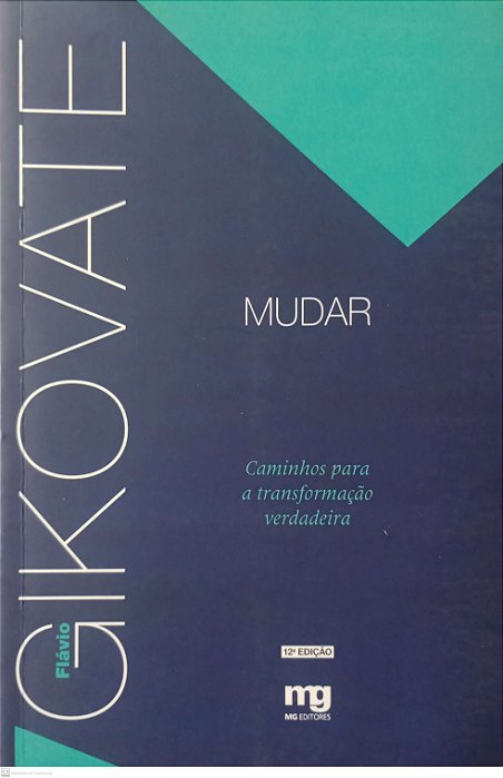 Livro Mudar Autor Gikovate, Flávio (2014) [seminovo]