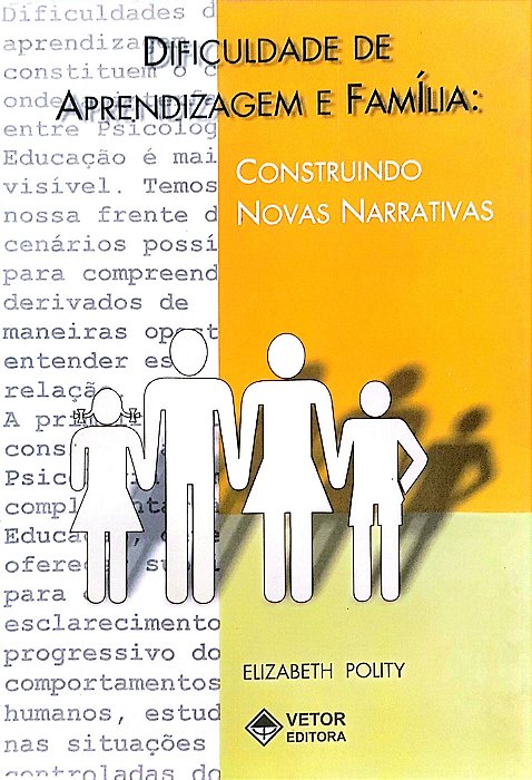 Livro Dificuldade de Aprendizagem e Família: Construindo Novas Narrativas Autor Polity, Elizabeth (2001) [seminovo]