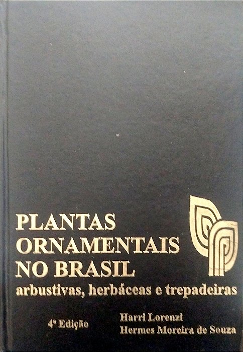 Livro Plantas Ornamentais no Brasil Autor Lorenzi, Harri (2008) [seminovo]