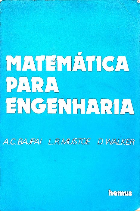 Livro Matemática para Engenharia Autor Bajpai, A. C. [usado]