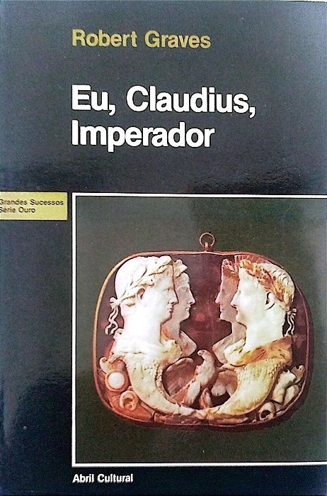 Livro Eu, Claudius, Imperador Autor Graves, Robert (1983) [seminovo]