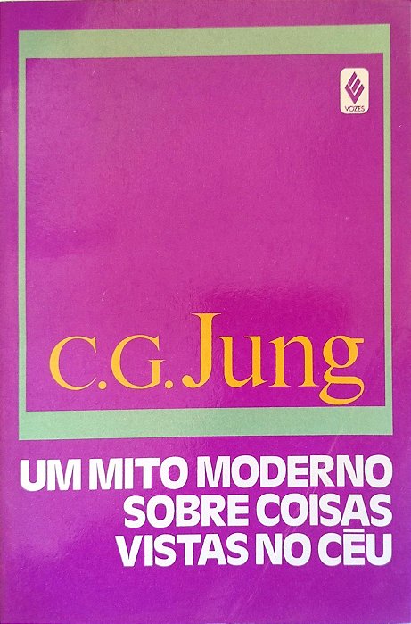 Livro um Mito Moderno sobre Coisas Vistas no Céu Autor Jung, C. G. (1991) [usado]