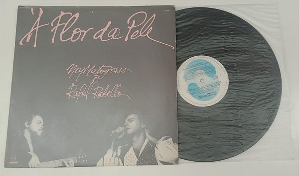 Disco de Vinil À Flor da Pele [1990] Interprete Ney Matogrosso e Rafael Rabello (1990) [usado]