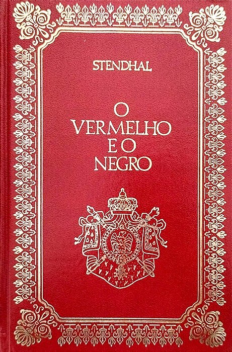 Livro o Vermelho e o Negro Autor Stendhal (1979) [seminovo]