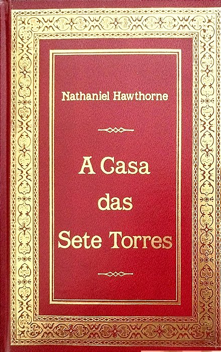 Livro a Casa das Sete Torres Autor Hawthorne, Nathaniel (1983) [seminovo]