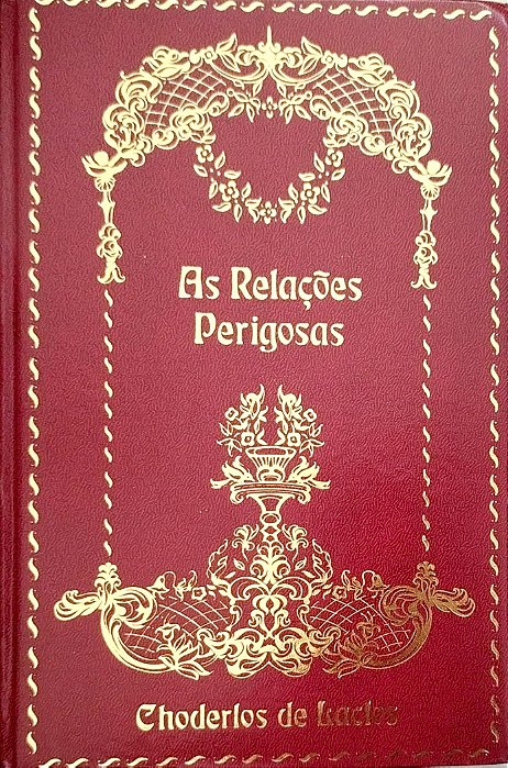 Livro as Relações Perigosas Autor Laclos, Choderlos de (1980) [seminovo]