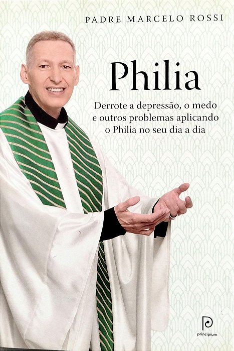 Livro Philia Autor Rossi, Padre Marcelo (2015) [usado]