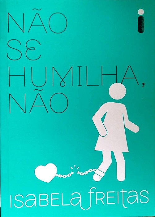 Livro Não Se Humilha, Não Autor Freitas, Isabela (2020) [seminovo]