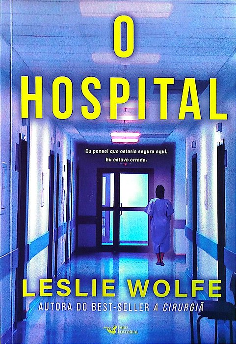 Livro o Hospital Autor Wolfe, Leslie (2025) [seminovo]