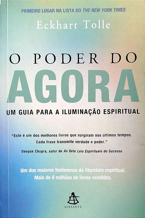 Livro o Poder do Agora Autor Tolle, Eckhart (2002) [seminovo]